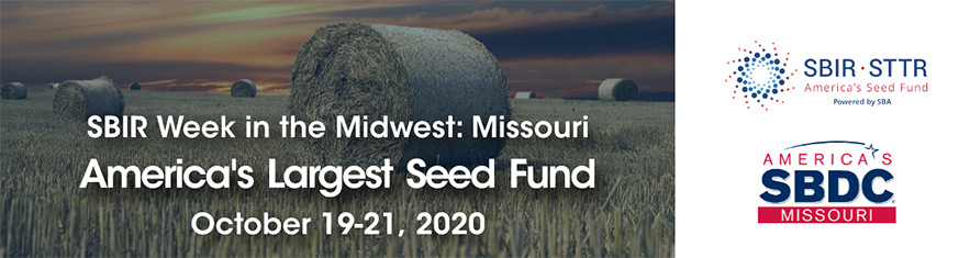 SBIR Week in the Midwest: Missouri, America's Largest Seed Fund, October 19–21, 2020