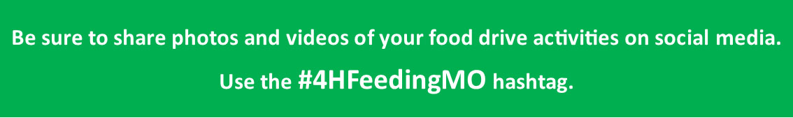 Share photos and videos of your food drive on social media using #4HFeedingMO