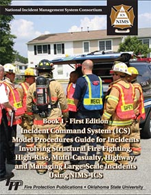 Cover of Incident Command System Model Procedures Guide for Incidents Involving Structural Fire Fighting, High Rise, Multi-Casualty, Highway, and Managing Large -Scale Incidents Using NIMS-ICS (Book 1), 1st Edition Manual.