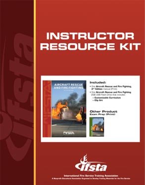 Aircraft Rescue and Fire Fighting, Sixth Edition, Instructor Resource Kit.