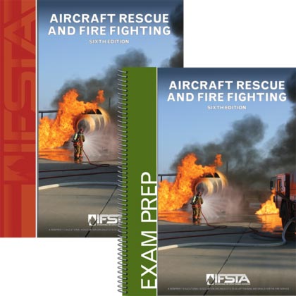 Aircraft Rescue and Fire Fighting, Sixth Edition, manual and exam prep.