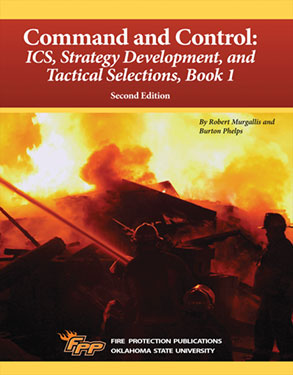 Command and Control: ICS, Strategy Development, and Tactical Selections, Book 1, Second Edition Manual cover