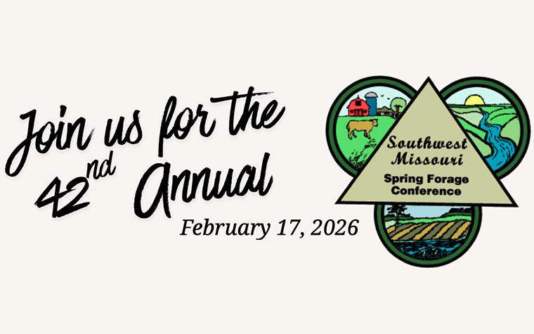 Join us for the 42nd annual Southwest Missouri Spring Forage Conference