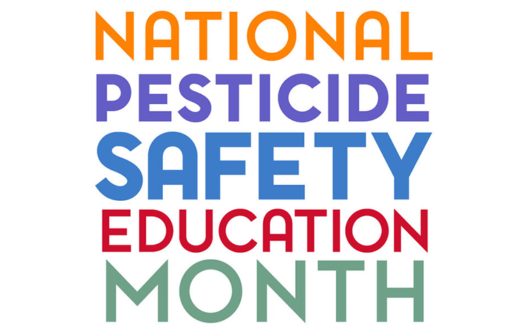 National Pesticide Safety Education Month