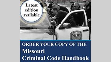 Missouri Criminal Code Handbook