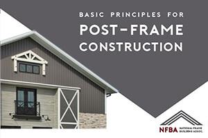 Basic Principles for Post-Frame Construction - Basic Self-Study Guide