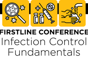 Firstline Conference Infection Control Fundamentals
