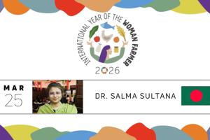 Pearls of Production - Celebrating the International Year of the Woman Farmer - March 25, Dr. Salma Sultana